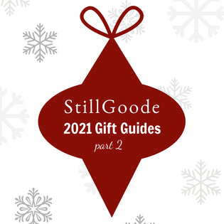  StillGoode Gift Guide Part 2